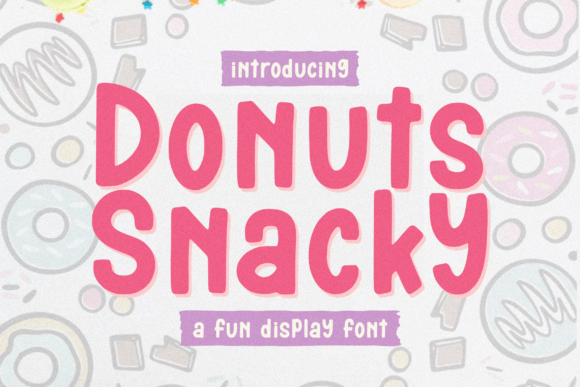 Donuts Snacky: A Playful Display Font for Brands