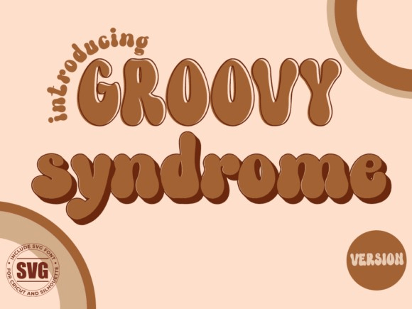 Groovy Syndrome: A Retro Display Font for Editorial Design