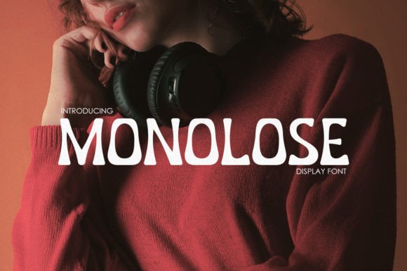 Monolose: A Modern Display Font for Bold Branding
