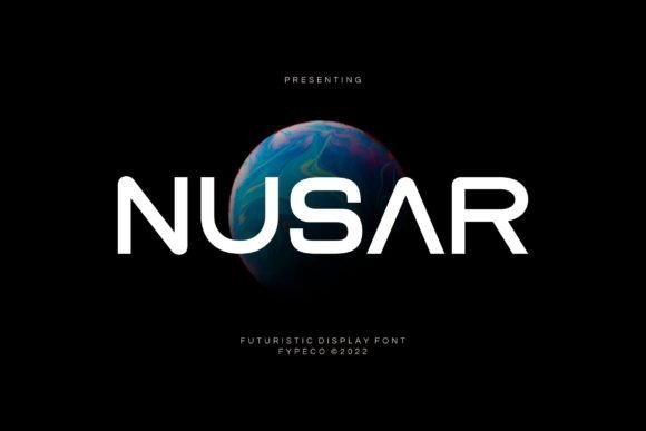 Nusar: A Futuristic Display Font for Bold Branding