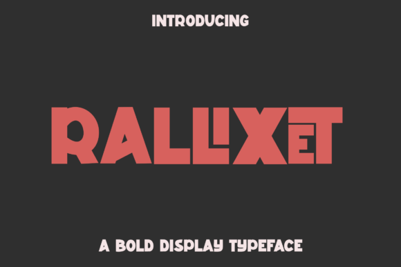 Rallixet: A Bold Display Font for Campaigns