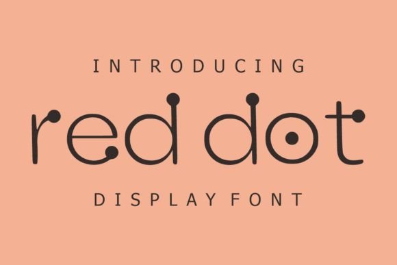 Red Dot: A Friendly Display Font for Web Design